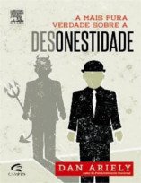 A Mais Pura Verdade Sobre a Desonestidade