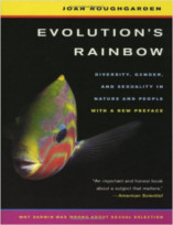 Evolution's Rainbow: Diversity, Gender, and Sexuality in Nature and People