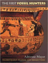 The First Fossil Hunters: Paleontology in Greek and Roman Times