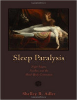 Sleep Paralysis: Night-mares, Nocebos, and the Mind-Body Connection